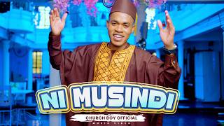 NI MUSINDI - CHURCH BOY (OFFICIAL 4K VIDEO )
