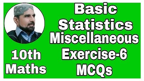 MCQs review exercise 6 class 10 unit 6 🤔 basic statistics unit 6 maths | sir abbas#abbasmaths