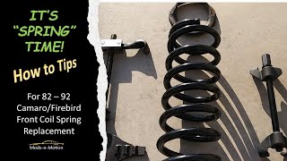 ' It's Spring Time Part 1'  Third Gen Camaro/Z28 Front Coil Spring Replacement