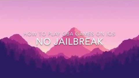 Install GBA4iOS Gameboy Advance iOS 11 - 11.2.6 / 10 / 9 FREE NO Jailbreak iPhone iPad iPod