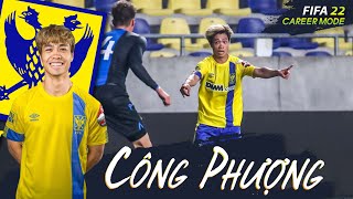 CÔNG PHƯỢNG CHINH PHỤC TRỜI ÂU!!! CÔNG PHƯỢNG FIFA 22 CAREER MODE TẬP 1