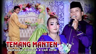 TEMANG MANTEN - CAK SU'ID \u0026 NING IFA