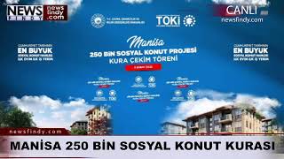 #Canlı - Manisa Sosyal Konut Kura Çekilişi