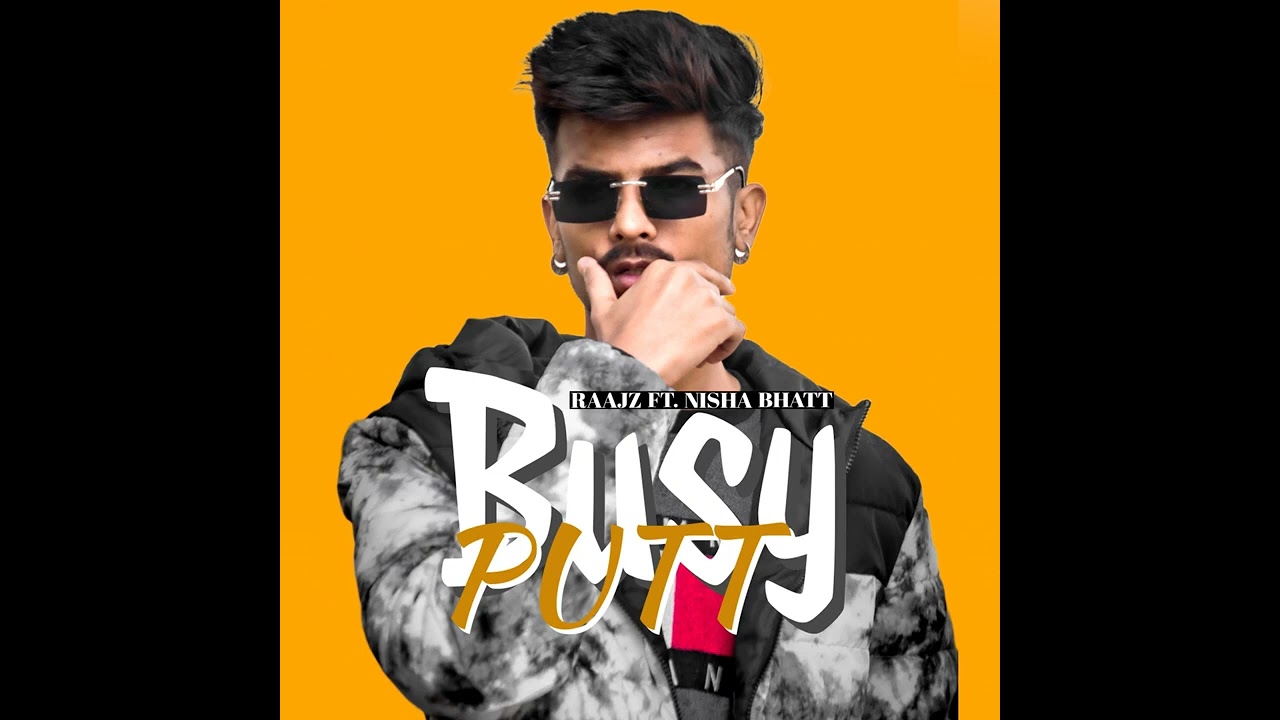 Busy Putt Feat Nish Bhatt
