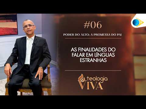 As Finalidades do Falar em Línguas Estranhas | Teologia Viva