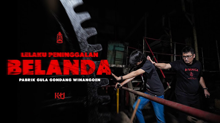 RAHASIA KELAM TERUKIR DI PABRIK GONDANG WINANGOEN