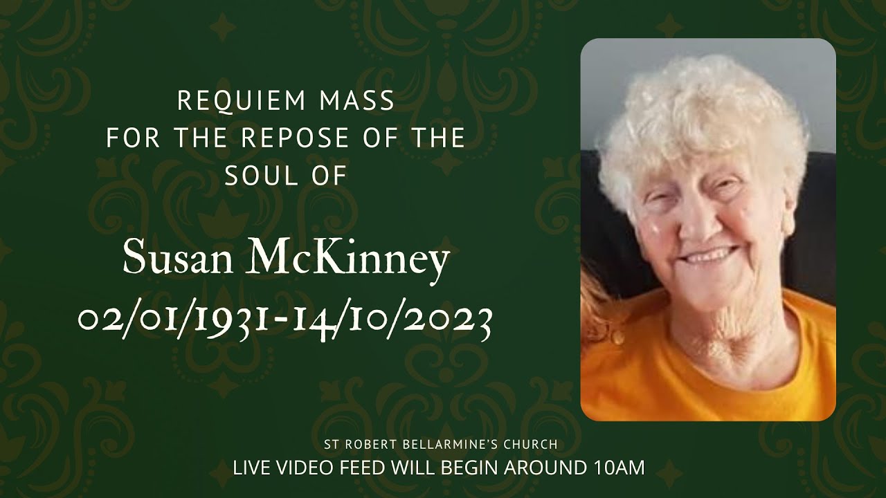 requiem-mass-for-the-repose-of-the-soul-of-susan-mckinney-youtube
