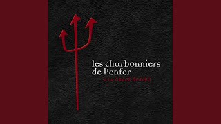 Video thumbnail of "Les Charbonniers de l'Enfer - La javelle"