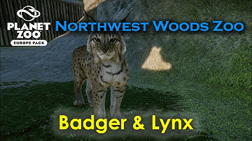 Badger & Lynx - Planet Zoo Challenge Mode - Northwest Woods Zoo EP7