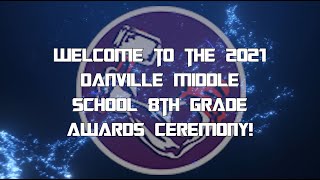 DMS 8th Grade Awards Ceremony 2021