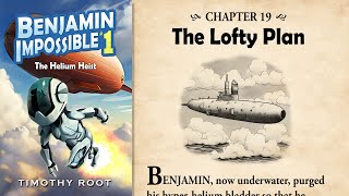 Chapter 19: The Lofty Plan (Benjamin Impossible Audiobook)