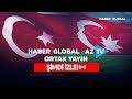 CANLI I Azerbaycan’ın 104. Kuruluş Yıl Dönümü! HABER GLOBAL - AZ TV ORTAK YAYINI I