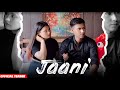 Jaani  official teaser  sandeep bhullan ft meenu  kd  jody sym production  avni yadav 