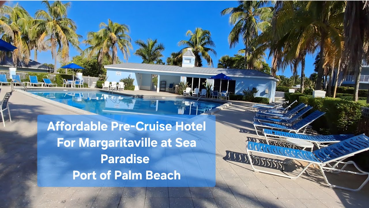 What hotel did I stay at before my Margaritaville at Sea Paradise cruise from Port of Palm Beach