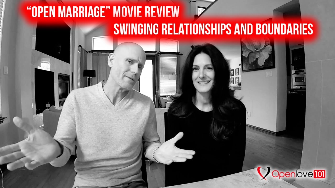 Open Marriage Movie Review Swinging Relationships And Boundaries Youtube