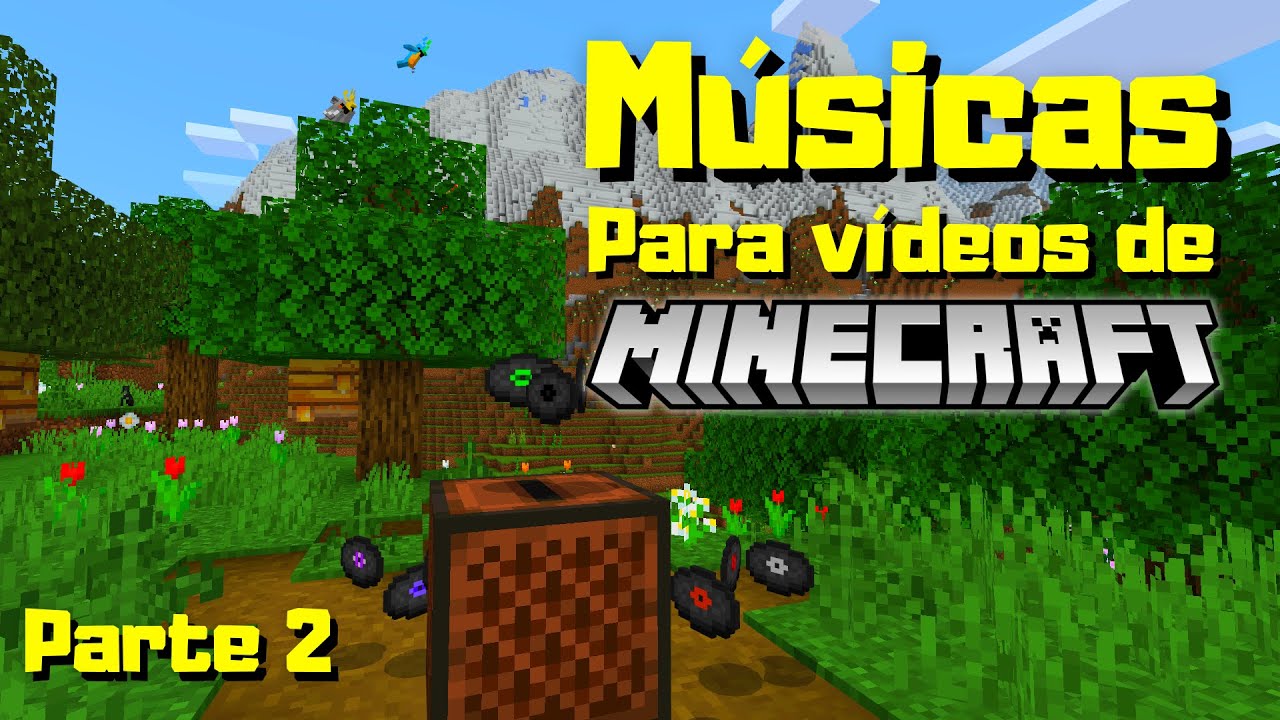 AS MELHORES MÚSICAS DE FUNDO PARA VÍDEOS DE MINECRAFT - Parte 2 