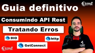 Guia Definitivo - Consumindo API Rest - Tratando Exceptions com Http, GetConnect e DIO