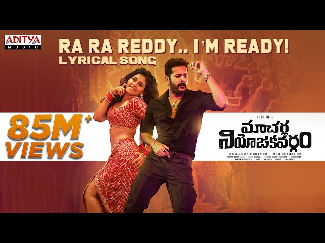 Ra Ra Reddy. I'm Ready Lyrical Song | Macherla Niyojakavargam | Nithiin,  Anjali |Mahathi Swara Sagar - YouTube