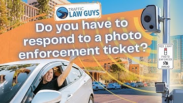 Do you have to respond to a photo enforcement ticket?