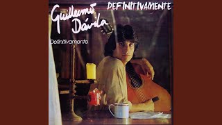 Video thumbnail of "Guillermo Dávila - Definitivamente"