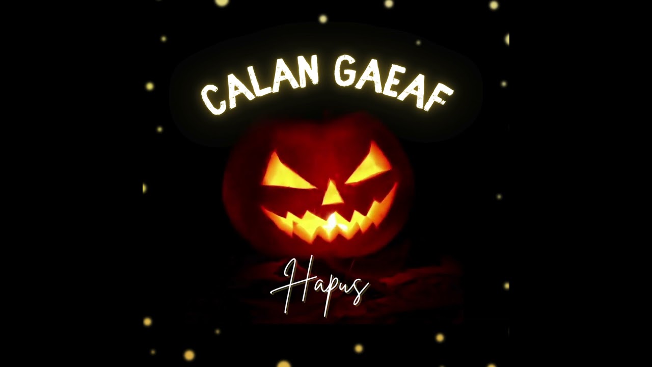 🎃Calan Gaeaf hapus i chi gyd 🎃 