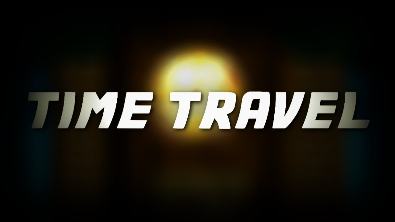 Time Travel - YouTube