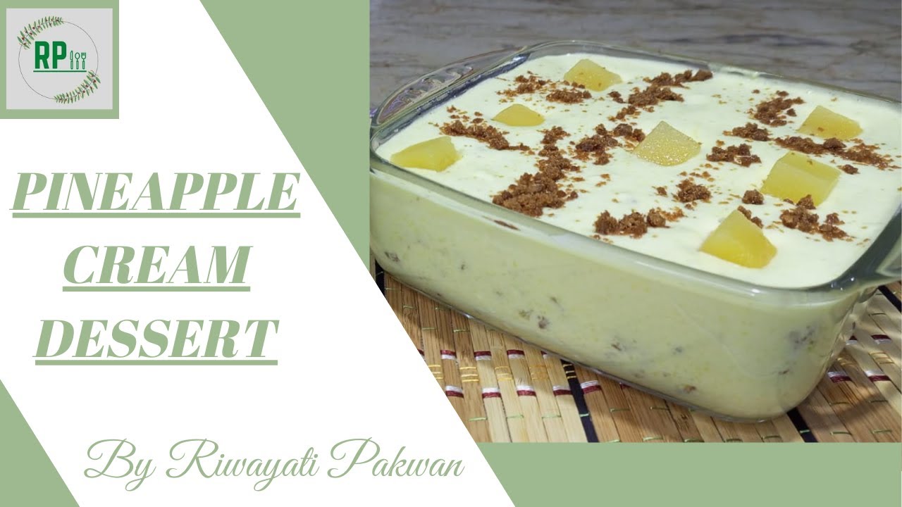 Pineapple Cream Dessert Pineapple Dessert Quick And Easy Recipe