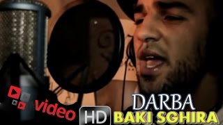 Darba - BAKI SGHIRA Clip HD