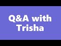 Q&A With Trisha