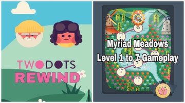 Two Dots Rewind | Myriad Meadows Level 1 to 7 Gameplay