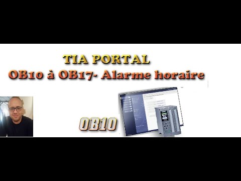 TIA PORTAL: OB10 à OB17- Alarme horaire