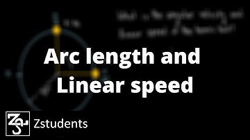 Arc Length and Linear Speed of a Circle | Physics | Unit 4 | Zstudents