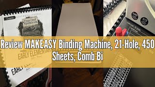 Review MAKEASY Binding Machine, 21-Hole, 450 Sheets, Comb Binding Machines with 1 Box Comb Bindings