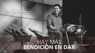 Hay más bendición en dar - Carlos Olmos - 22 Abril 2015