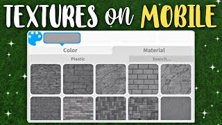 How To Get Textures/Materials On Bloxburg?! | Mobile/Tablet/iPad Version | ROBLOX