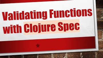 Validating Functions with Clojure Spec