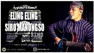 ELING ELING SIRO MANUNGSO - SIHO | Audio Kreasi | Lyrics | 🎧