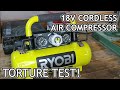 Ryobi 18V Cordless Air Compressor Torture Test!
