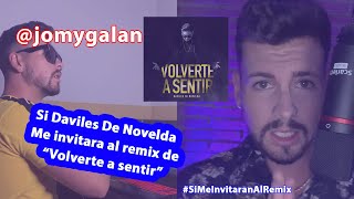 Volverte a sentir - Daviles de Novelda | Jomy Galan #SiMeInvitaranAlRemix