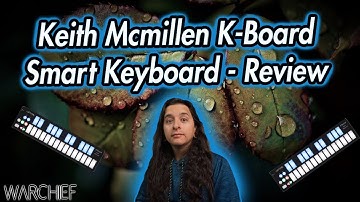Keith Mcmillen K-Board Smart Keyboard - Review