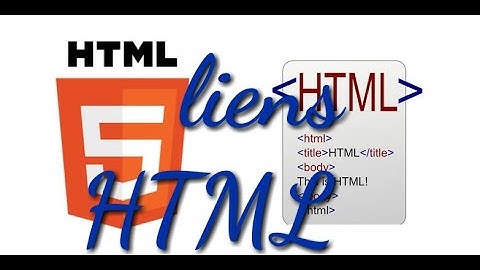 Apprendre à créer des liens | HTML cours complet 2022