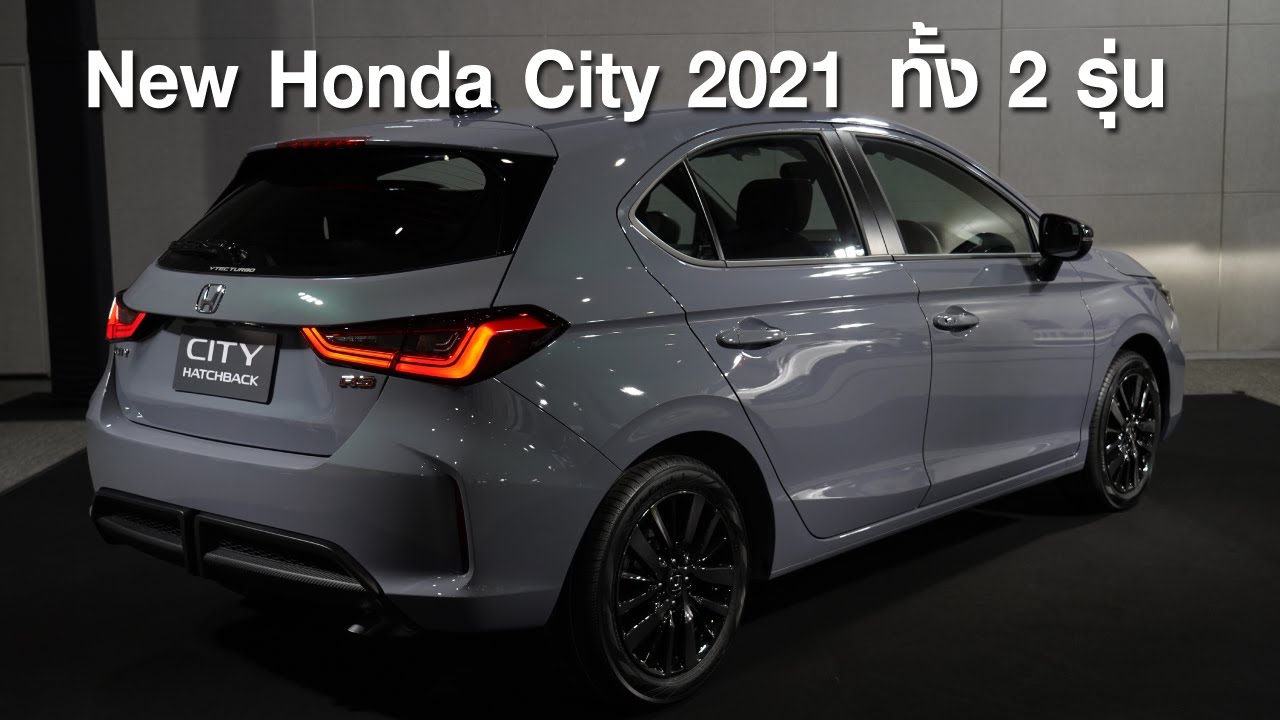 ชม New Honda City Hatchback 2021รถอเนกประสงค์ สายซิ่งและ New Honda City ...
