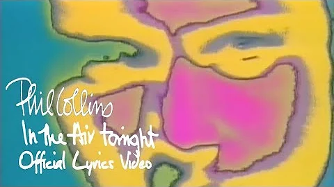 Phil Collins - In The Air Tonight (Official lyric video)
