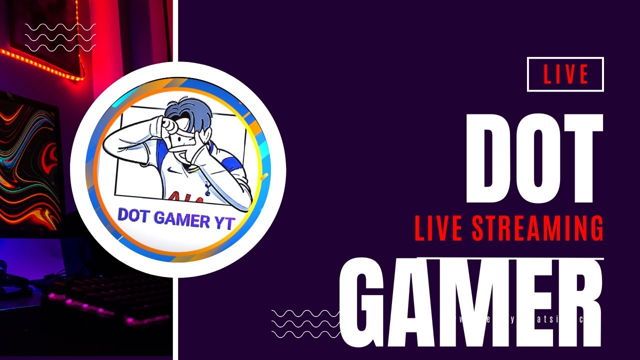 Live streaming of DOT GAMER YT - YouTube