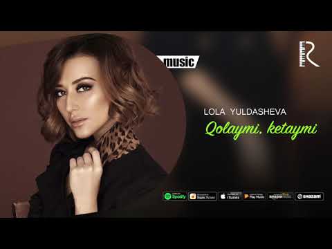 Lola Yuldasheva - Qolaymi, Ketaymi