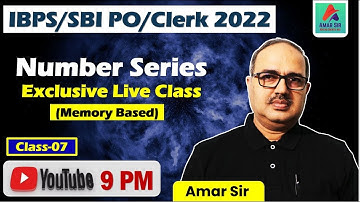 Number Series | Important Questions for IBPS/SBI PO/Clerk 2022 | By Amar Sir