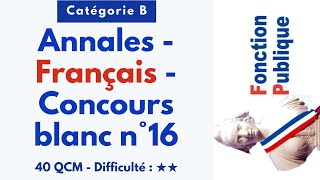 Annales - Français - Concours blanc n°16 - 40 QCM - Difficulté : ★★