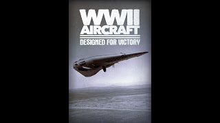 WWII Aircraft: Designed for Victory (Official Trailer)