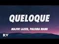 Major Lazer - QueLoQue (Letra/Lyrics) ft. Paloma Mami