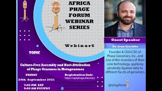 APF #6: Culture-Free Assembly and Host-Attribution of Phage Genomes in Metagenomes—Dr. Ivan Liachko
